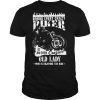 Behind Every Crazy Biker Is An Even Crazier Old Lady Who Is Enjoying The Ride shirt