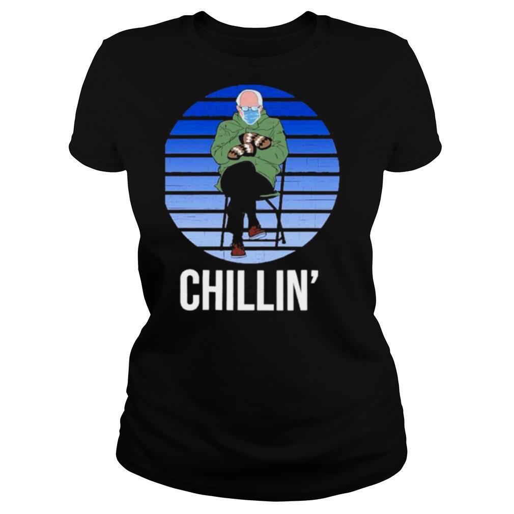 Bernie sanders chill’ shirt