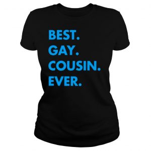 Best Gay Cousin Ever shirt