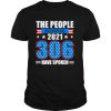 Biden Harris 2021 306 the people have spoken electoral votes victory 2021 shirt