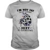Cow I’m Not Fat I’m Just So Freakin Sexy It Overflows shirt