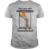 Don’t Mess With Homosaurus You Will Get Jurasskicked LGBT shirt