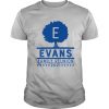 Evans Family Reunion 2021 shirt