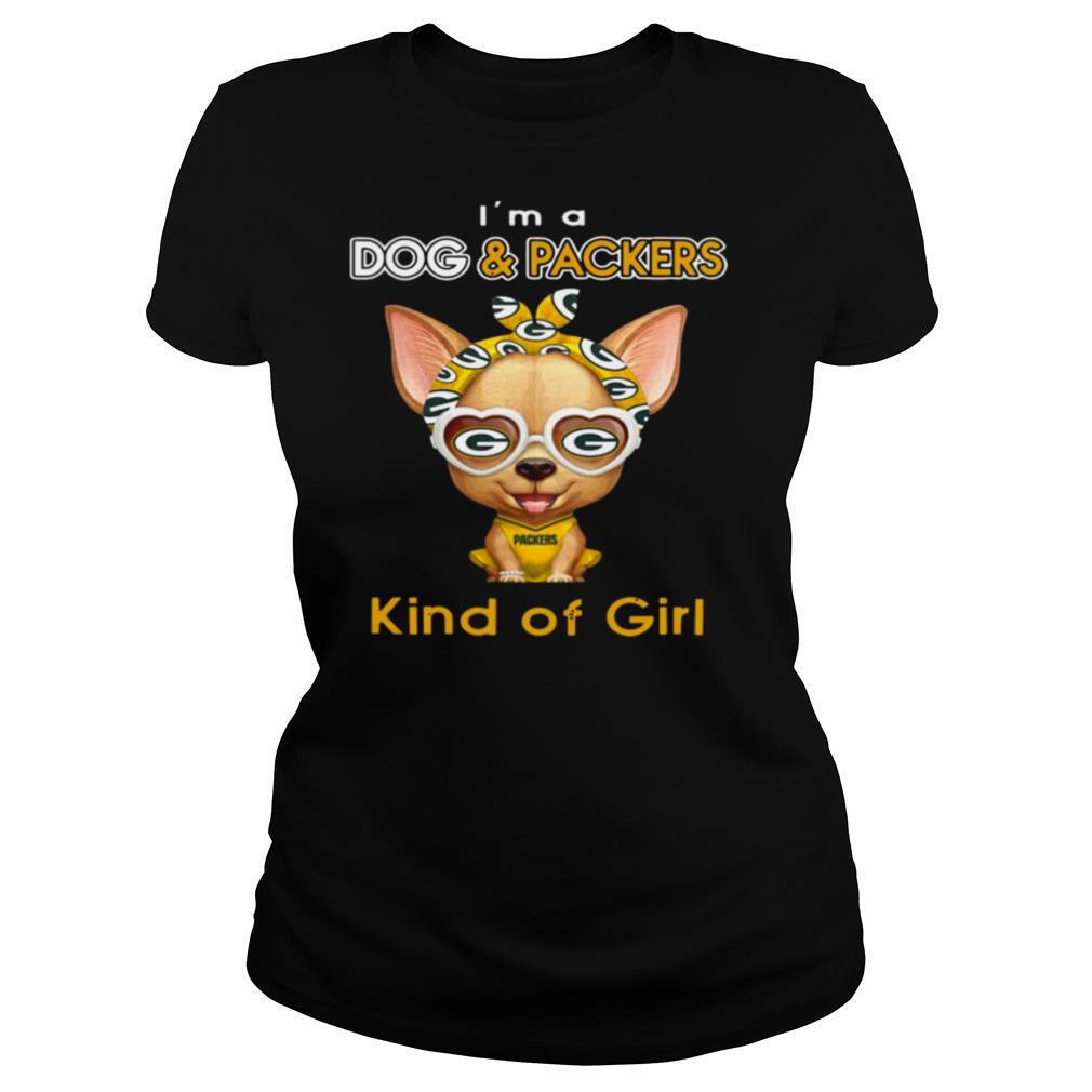 Im A Dog And Green Bay Packers Kind Of Girl shirt