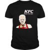 Joe Biden KFC Kurruption Fraud cheating shirt