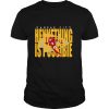 Kansas City Chiefs Chad Henne Hennething Is Possible 2021 shirt