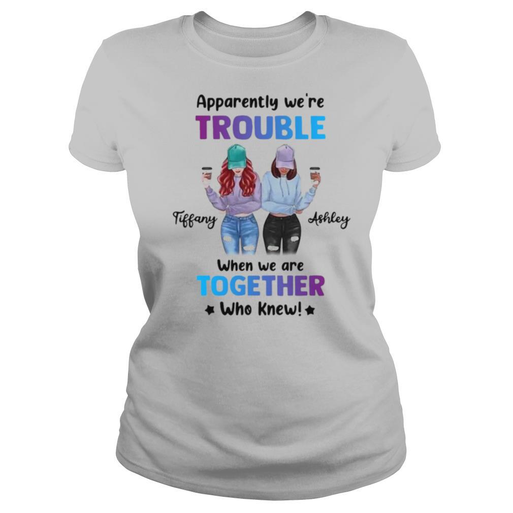 Leopard We’re Trouble When We Are Together Who Knew Tiffany Ashley shirt