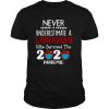 Never Underestimate A Librarian Who Survived 2020 Pandemic shirt