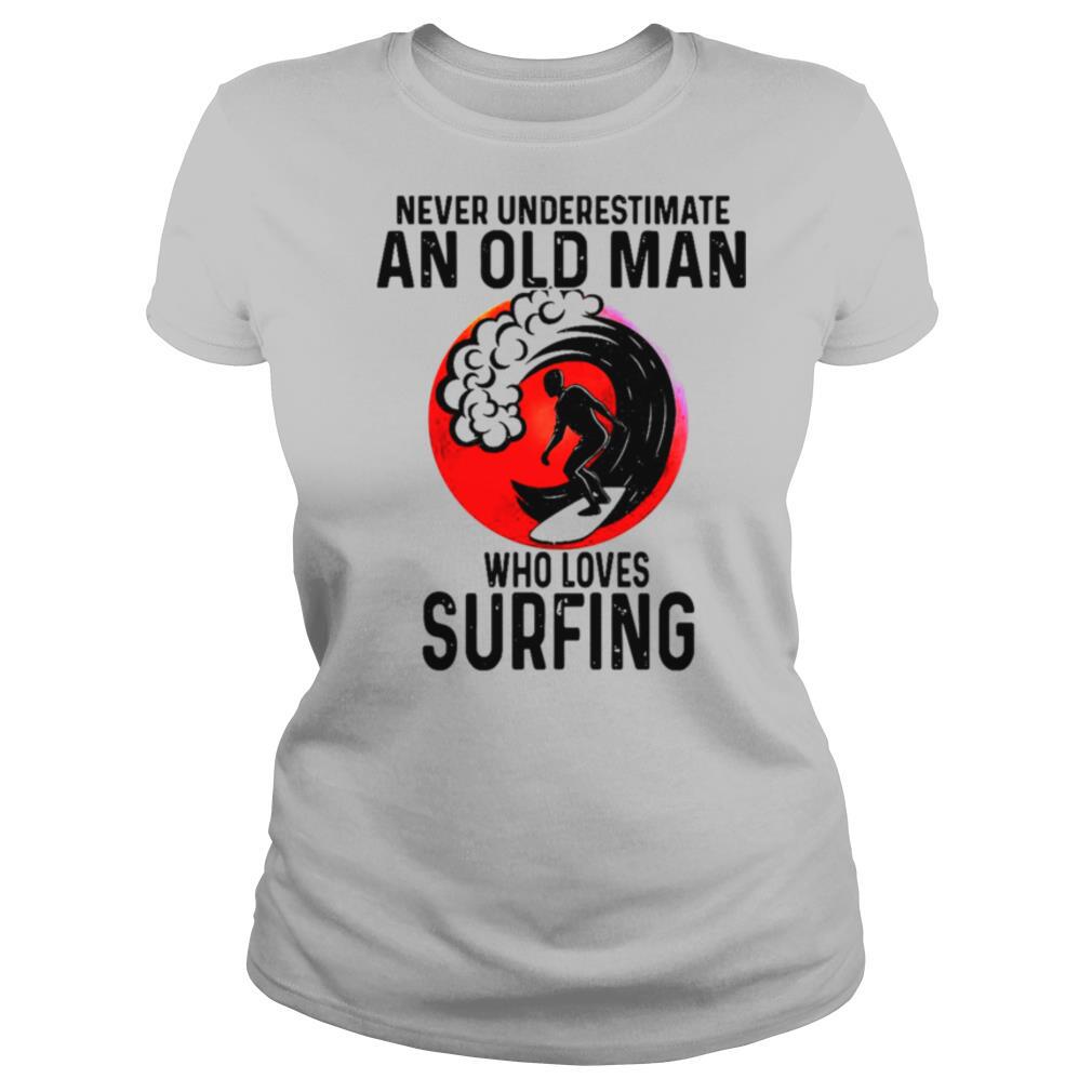 Never Underestimate An Old Man Who Loves Surfing Vintage shirt