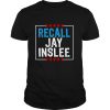 Recall Jay Inslee Stars Election shirt