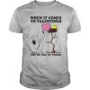 Snoopy And Woodstock When It Comes To Valentines Youre Way Up There Valentines Day shirt