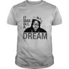 The Notorious BIG It was all a dream shirt