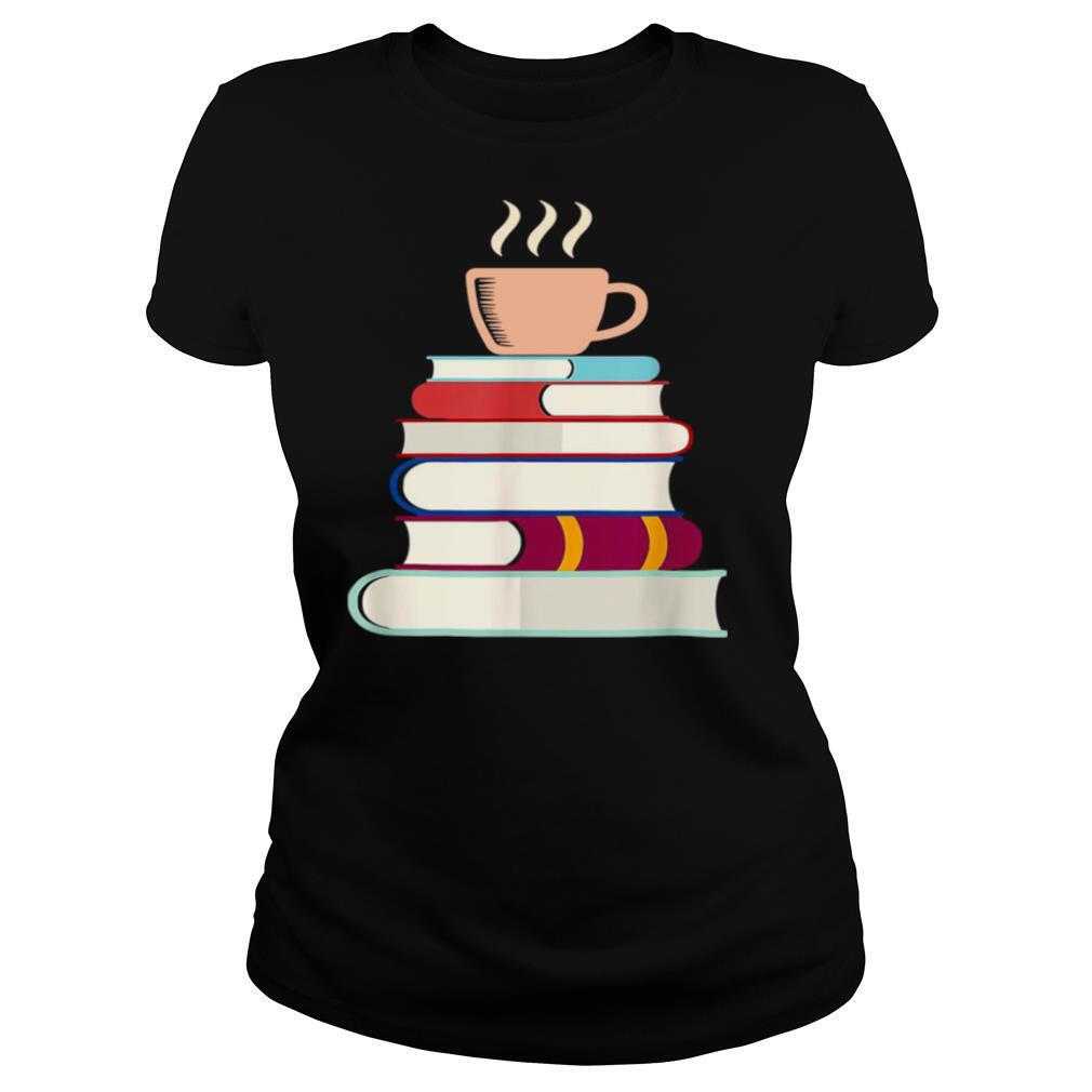 Coffee Tea Books Book Lover Librarian shirt
