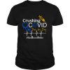 Crushing Covid Day By Day Healthcare Worker shirt