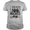 I Survived 100 Face Masked Days School shirt