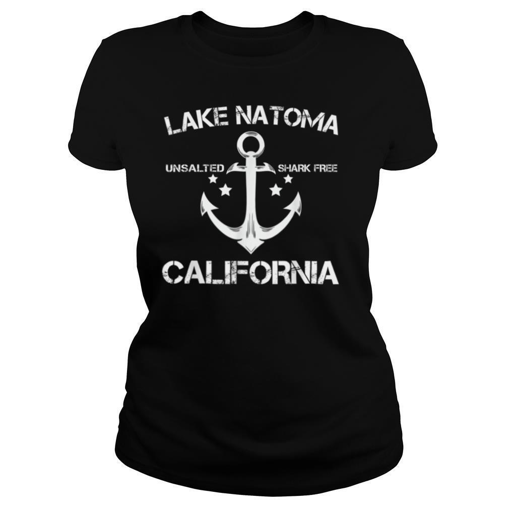LAKE NATOMA CALIFORNIA Funny Fishing Camping Summer Gift T Shirt