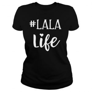 Lala Life Hashtag Grandma Gift T Shirt
