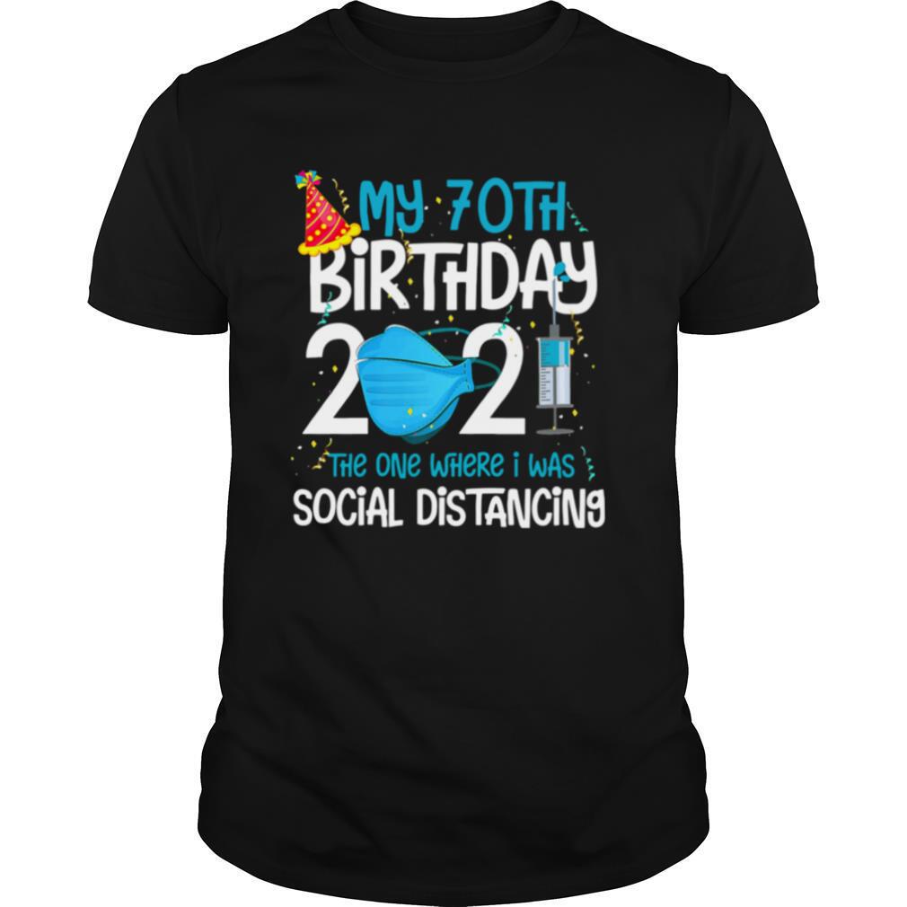 My 70th Birthday 2021 shirt