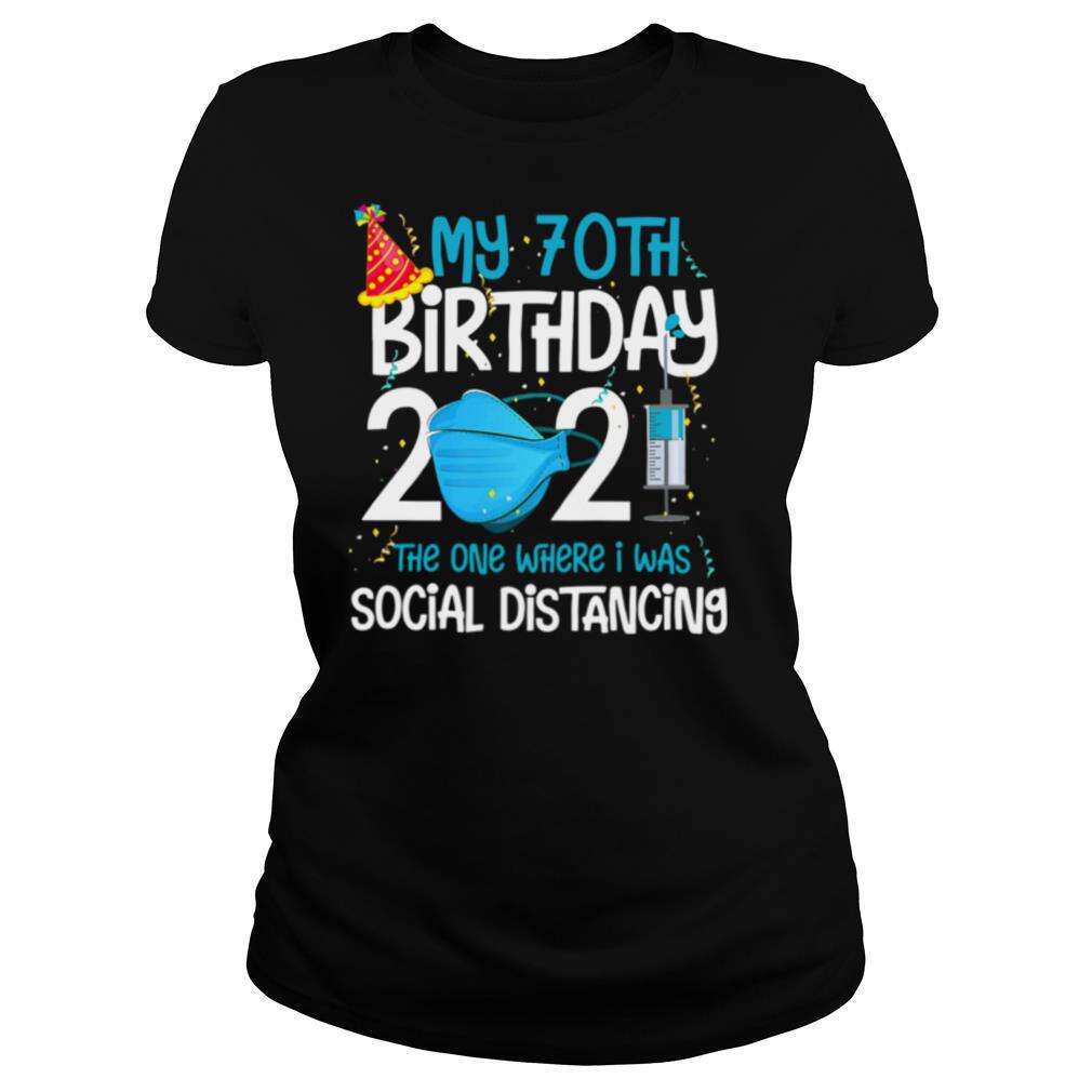 My 70th Birthday 2021 shirt