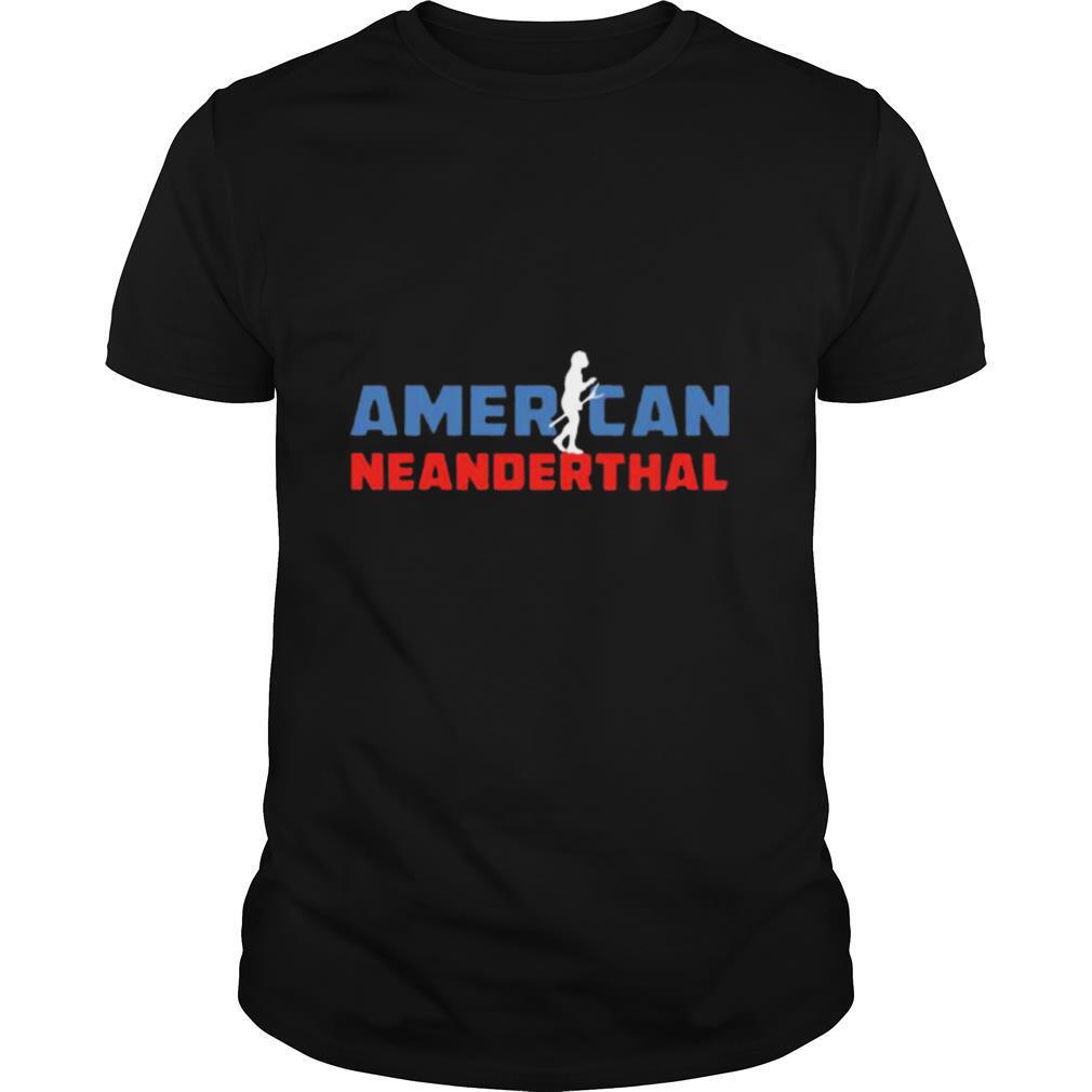 American Neanderthal Flag for Proud Neanderthals US Appare Shirt