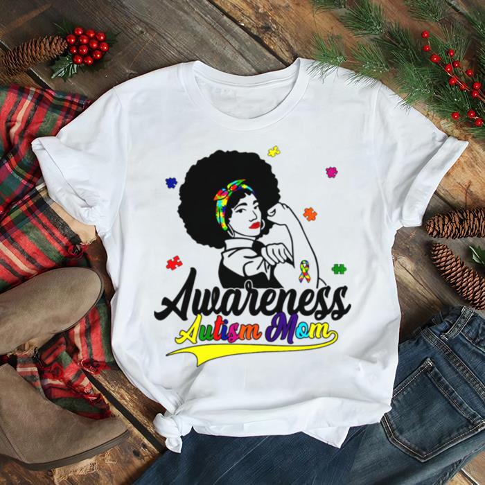Autism Mom Awareness Autism Day For Family shirt