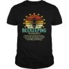 Bee beekeeping pretty much the greatest thing in the world vintage shirt