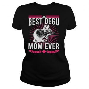Best Degu Mom Ever Nagetiere Geschenk shirt
