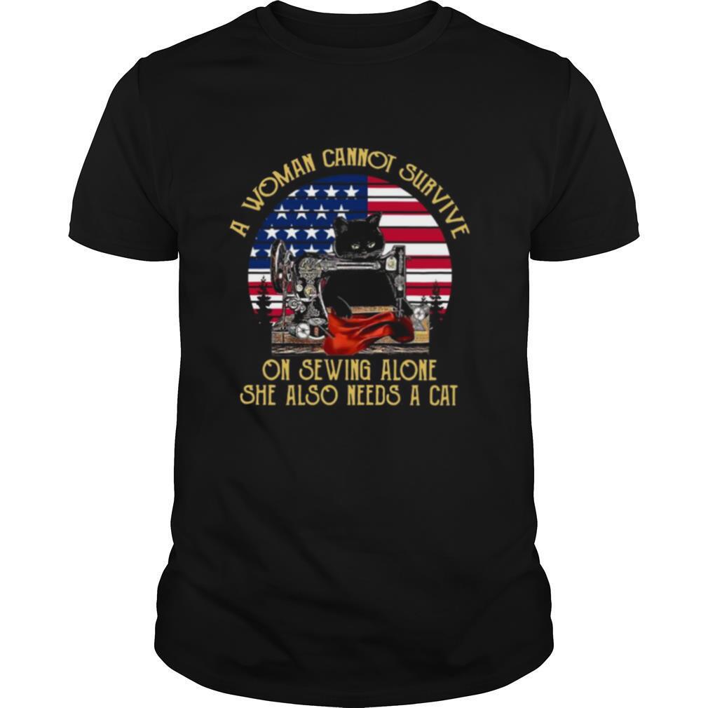 Black Cat A Woman Cannot Survive On Sewing Alone She Also Need A Cat Retro American Flag shirt