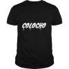 Colocho by Hoozay shirt