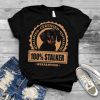 Dachshund Dog Qualified Certified 100 Stalker Guaranteed T shirt