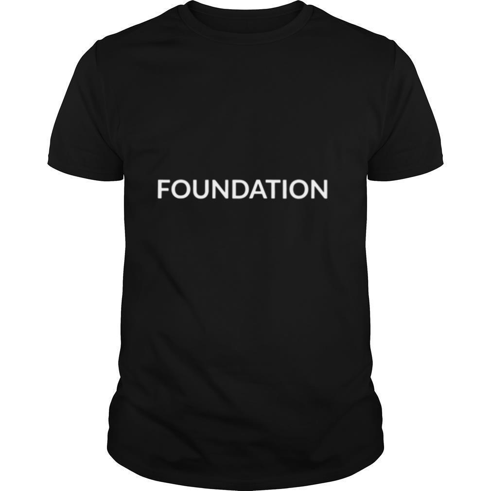 Foundation shirt