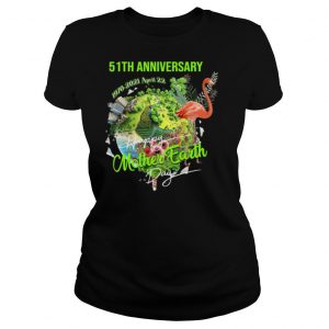 Happy Mother Earth Day 51th Anniversary 1970 2021 April 22 shirt