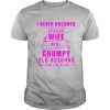 I never dreamed Id grow up to be a spoiled wife of husband pink shirt