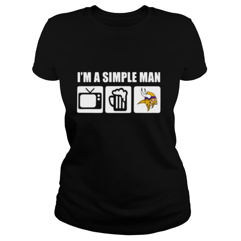 I’m A Simple Man Beer Television Beer Vs Vikings Shirt