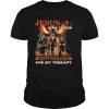 Jesus Is My Savior Rottwellers Are My Therapy Shirt