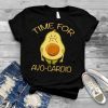 Lustiges Avocado Fitness Time for AvoCardio shirt