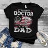 Mens My Favorite Doctor Calls Me Dad USA Flag Father's Day T Shirt