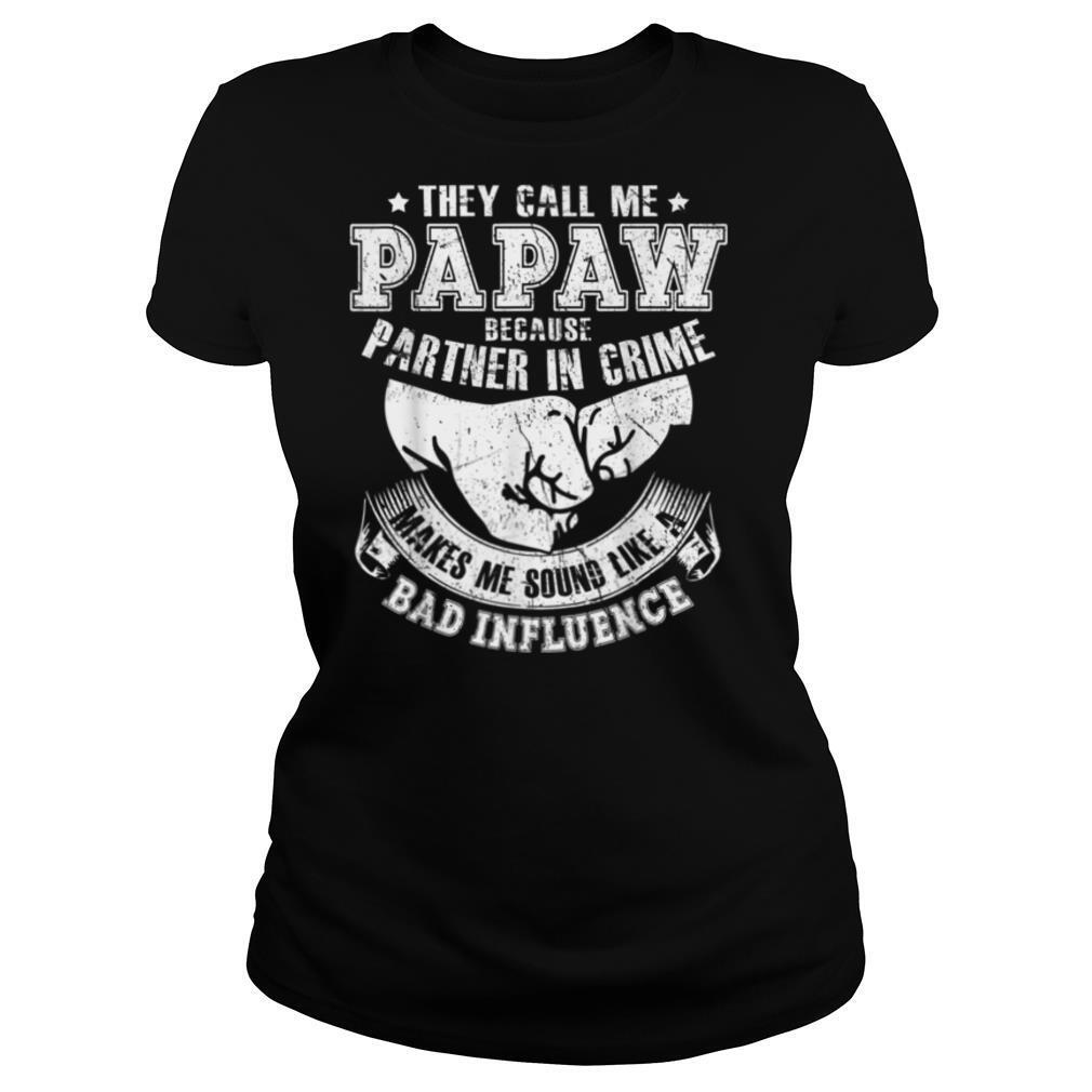 Mens They Call Me Papaw Because Partner In Crime T Shirt