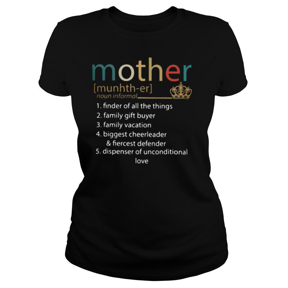 Mother Finder Of All The Things Family Gift Buyer Family Vacation Biggest Cheerleader Unconditional Love shirt