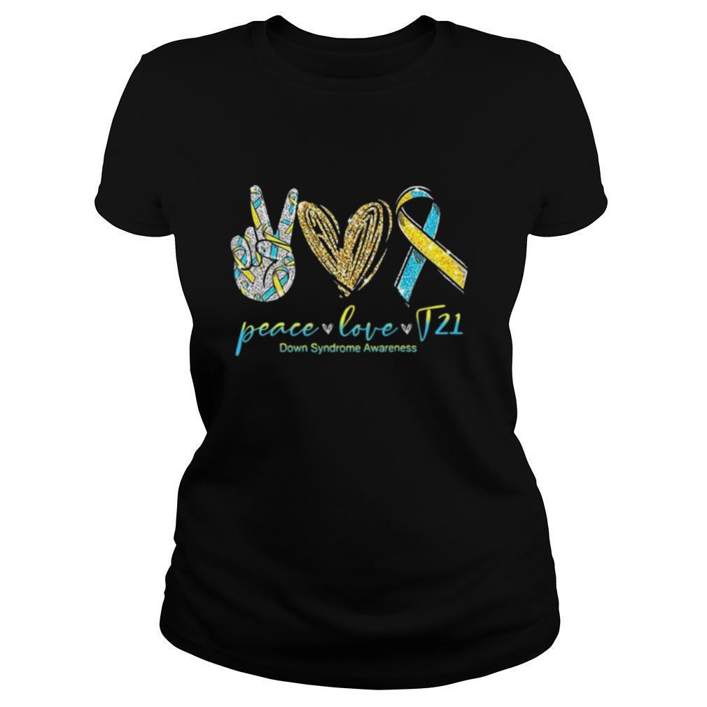 Peace Love T21 Down Syndrome Awareness shirt