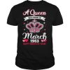 Queens are born in March 1983 Queens 38th Birthday For Girl T Shirt