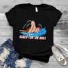 Reach For The Wall Swimming Swimmer Water Sports Swim shirt