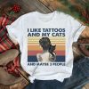 Retro Girl I Like Tattoos And My Cats And Maybe 3 People Vintage shirt