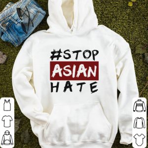 #Stop Asian Hate shirt