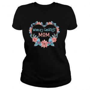 World’s Greatest Mom Spring Flowers Easter Mothers Day shirt