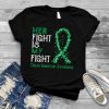 Her Fight Is My Fight Organ Transplant Awareness T Shirt