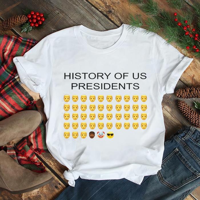 History Of US Presidents shirt