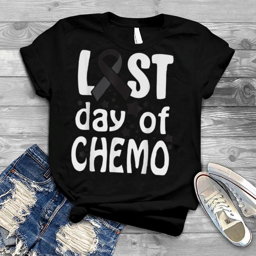 Last Day Of Chemo Skin Cancer Awareness T Shirt