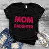 Womens I'm A Proud Mom Awesome Daughter Mother's Day T Shirt