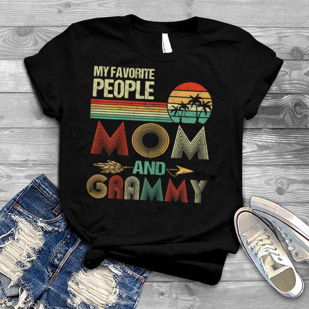 Womens My Favorite People Call Me Mom And Grammy Mother's Day T Shirt